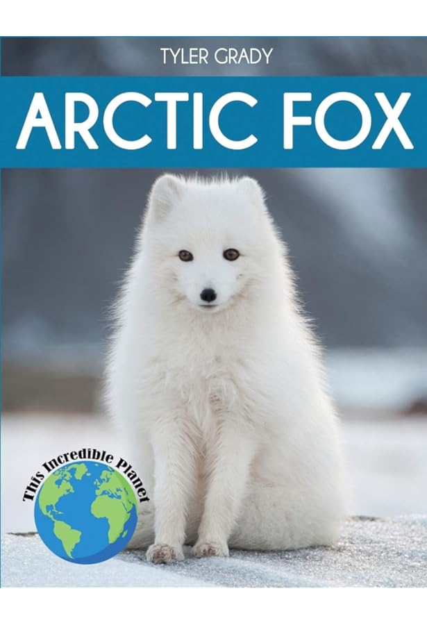 Arctic Foxes (Nature's Children) (Nature's Children, Fourth Series